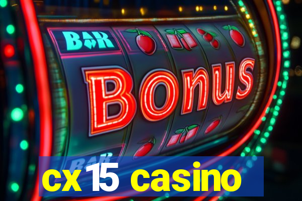 cx15 casino